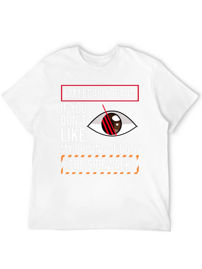 Humorous Im Legally Blind Graphic T-Shirt