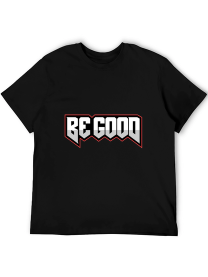 Be Good Graphic Tee - Stylish Black T-Shirt