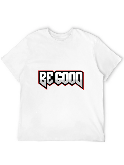 Be Good Graphic Tee - Stylish Black T-Shirt