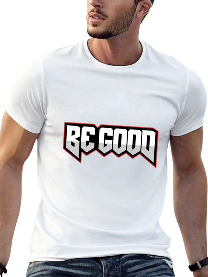 Be Good Graphic Tee - Stylish Black T-Shirt