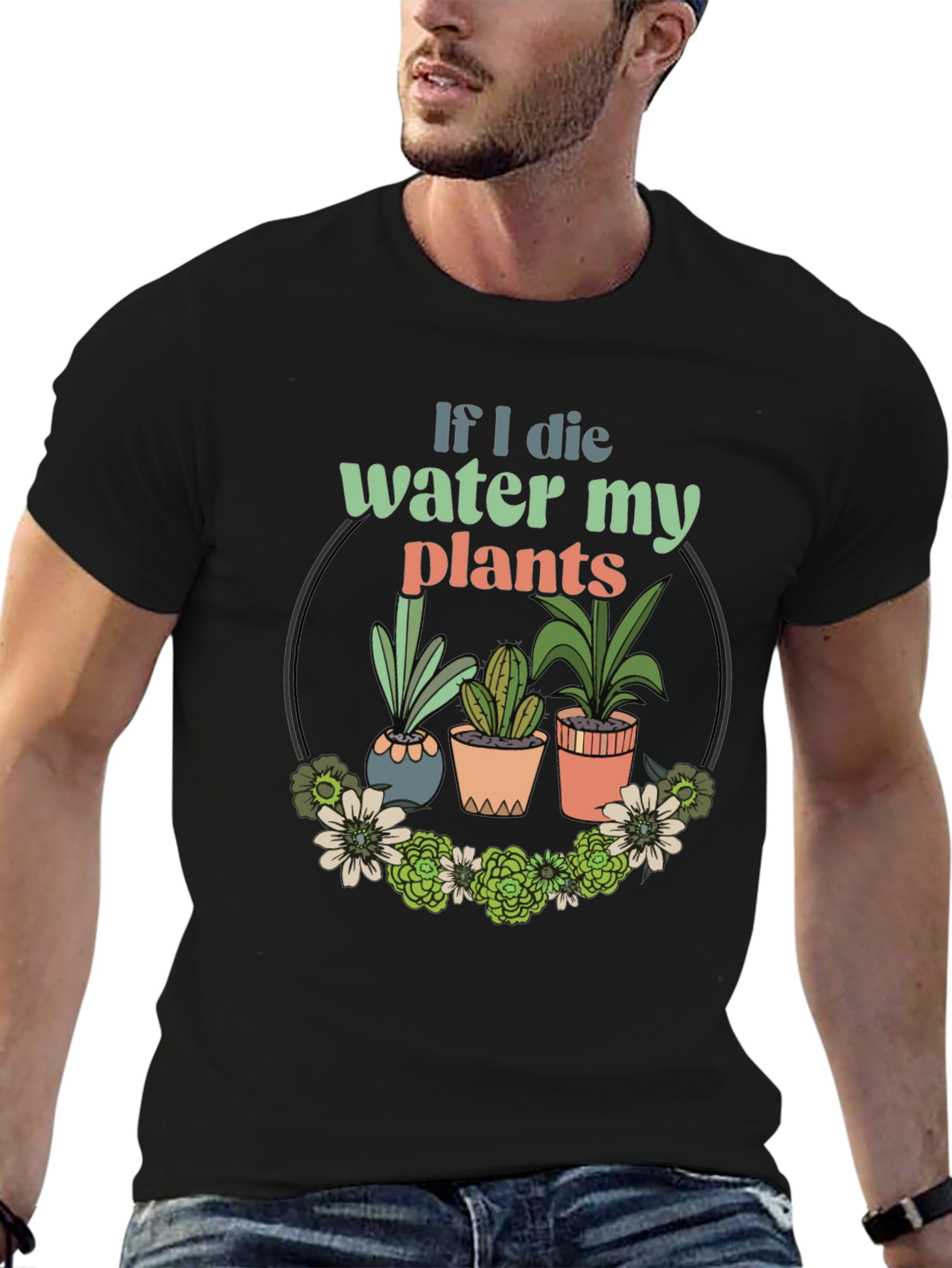 Water My Plants Graphic T-Shirt - Gardener Gift