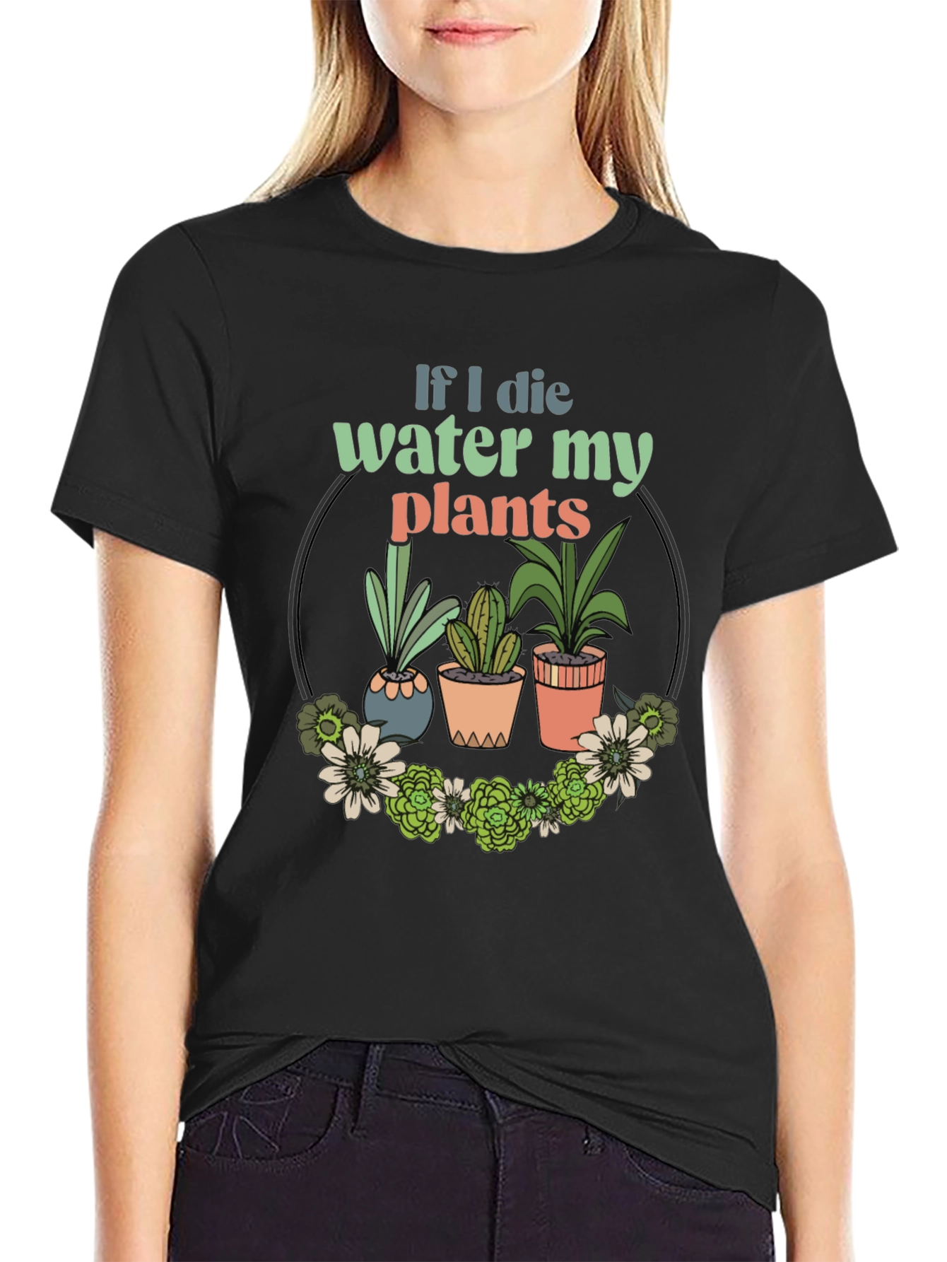 Water My Plants Graphic T-Shirt - Gardener Gift