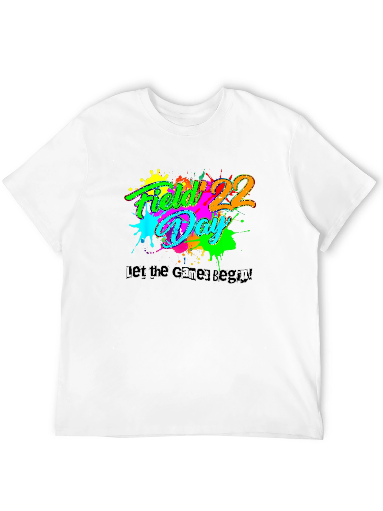 Field Day T-Shirt: Let the Games Begin!