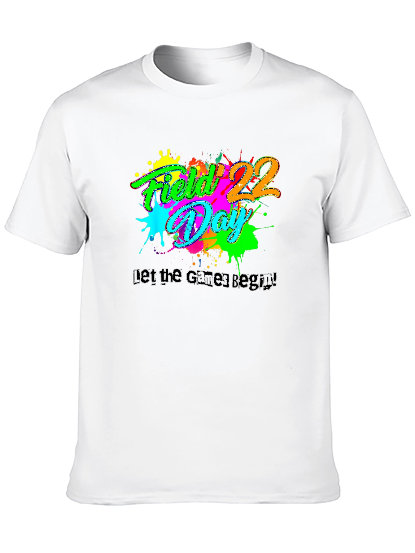 Field Day T-Shirt: Let the Games Begin!