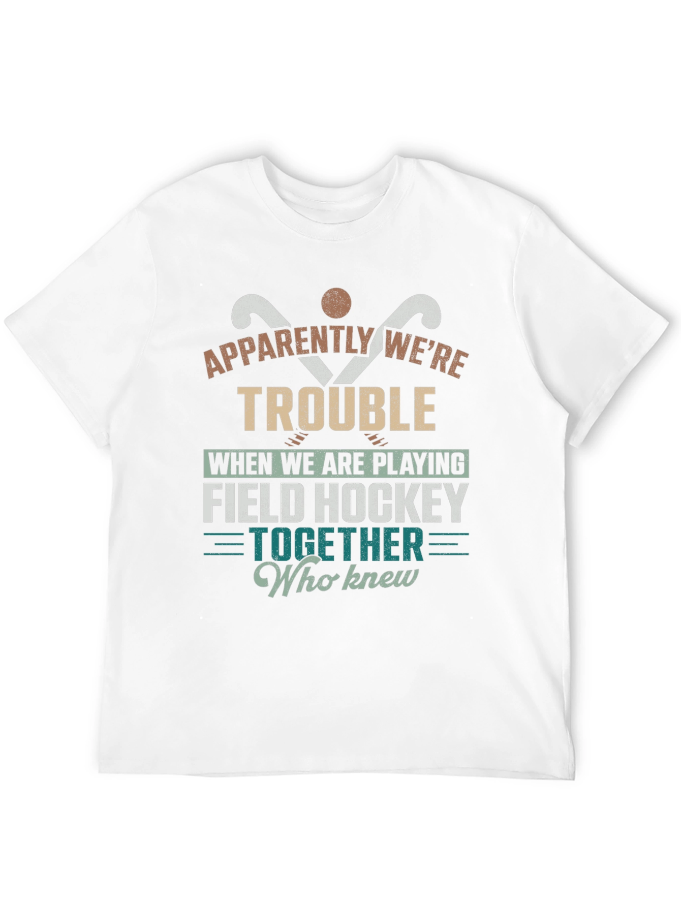 Field Hockey Trouble T-Shirt