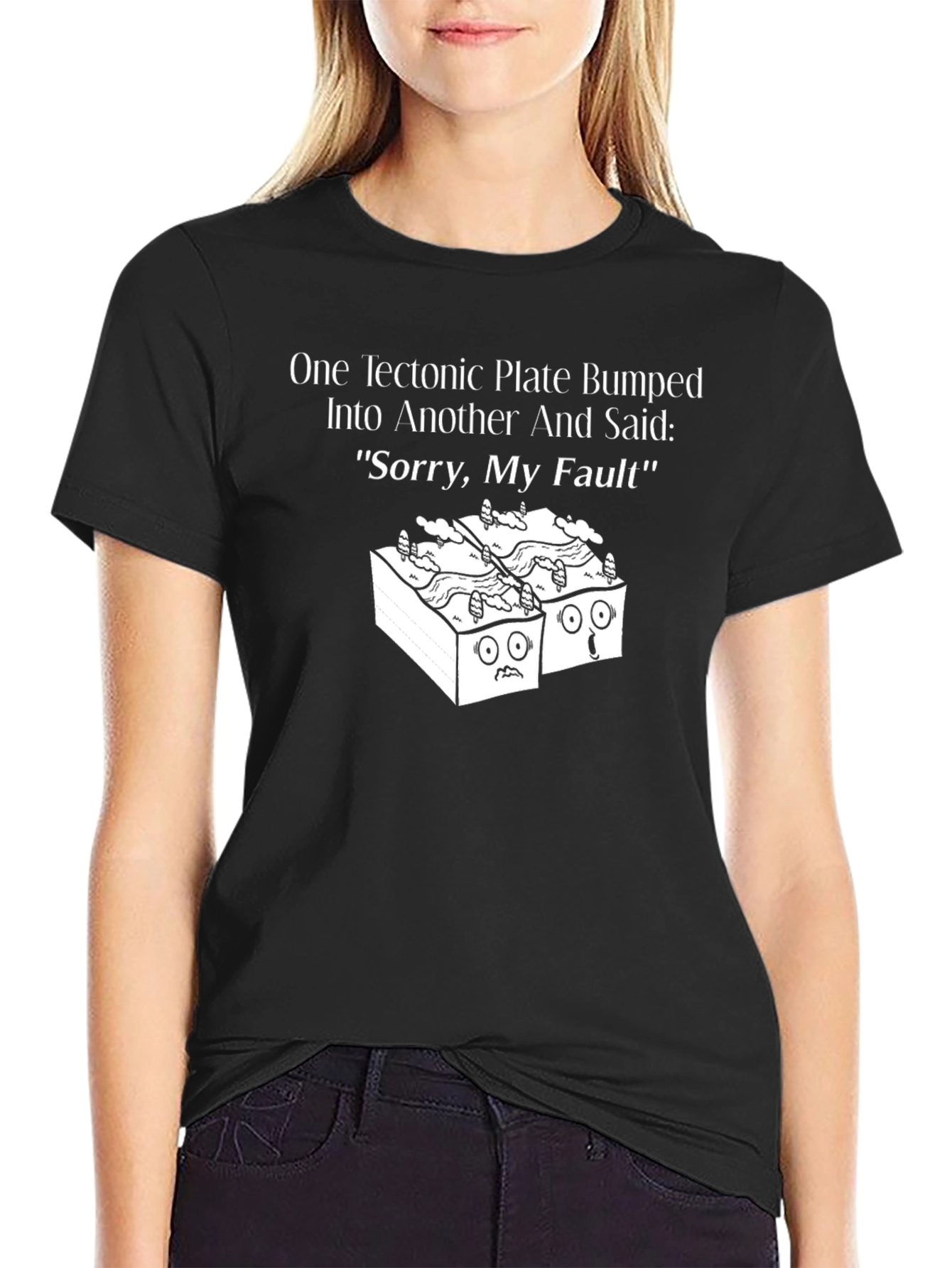 Funny Sorry My Fault Tectonic Plates Graphic Tee