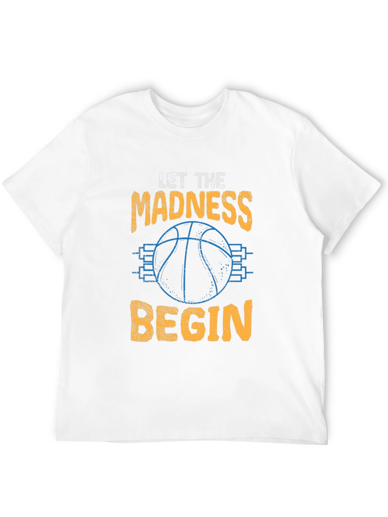 Let The Madness Begin T-Shirt