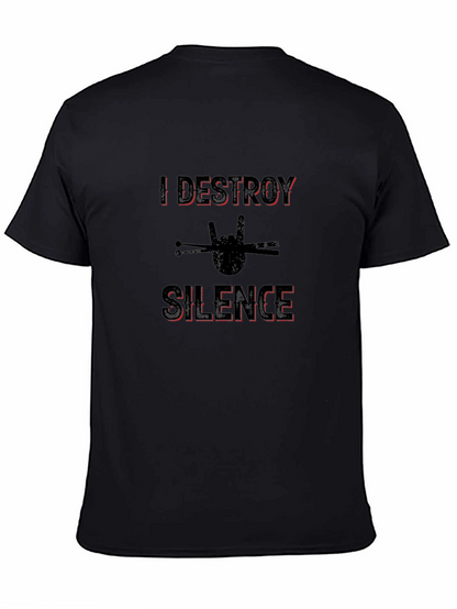 I Destroy Silence Drummer T-Shirt Rock Music