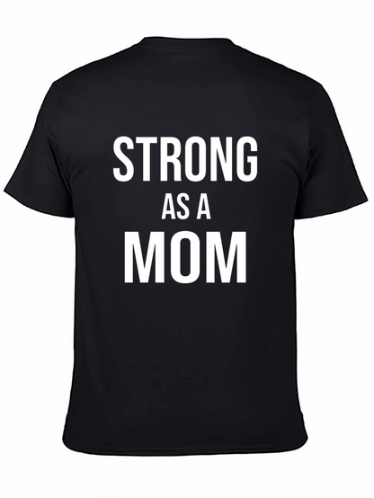 Strong As A Mom Graphic T-Shirt