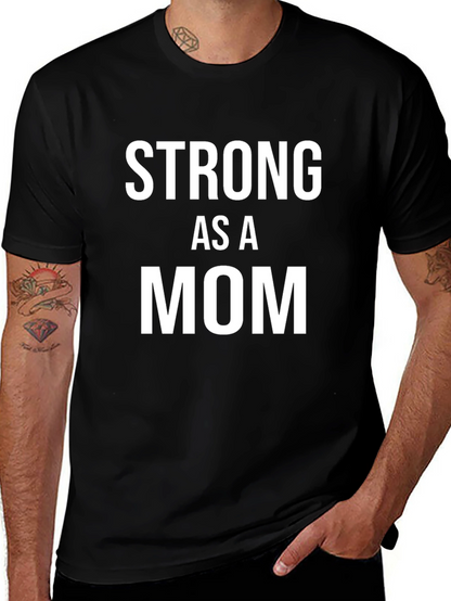 Strong As A Mom Graphic T-Shirt