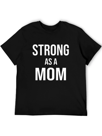Strong As A Mom Graphic T-Shirt