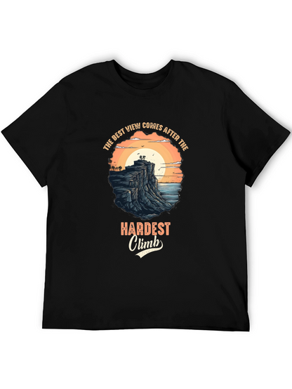 Inspirational Black T-Shirt: Best View After Hardest Climb Design