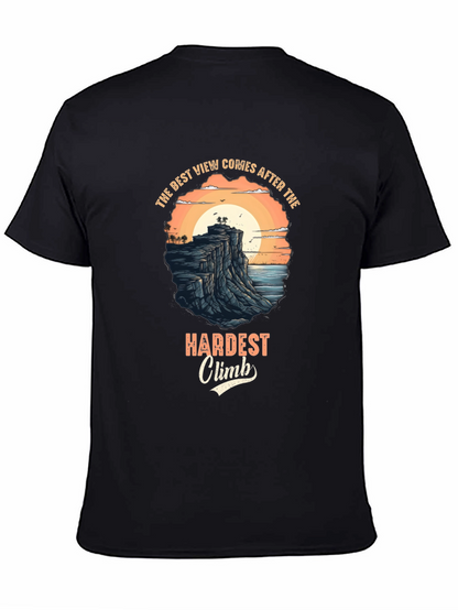 Inspirational Black T-Shirt: Best View After Hardest Climb Design