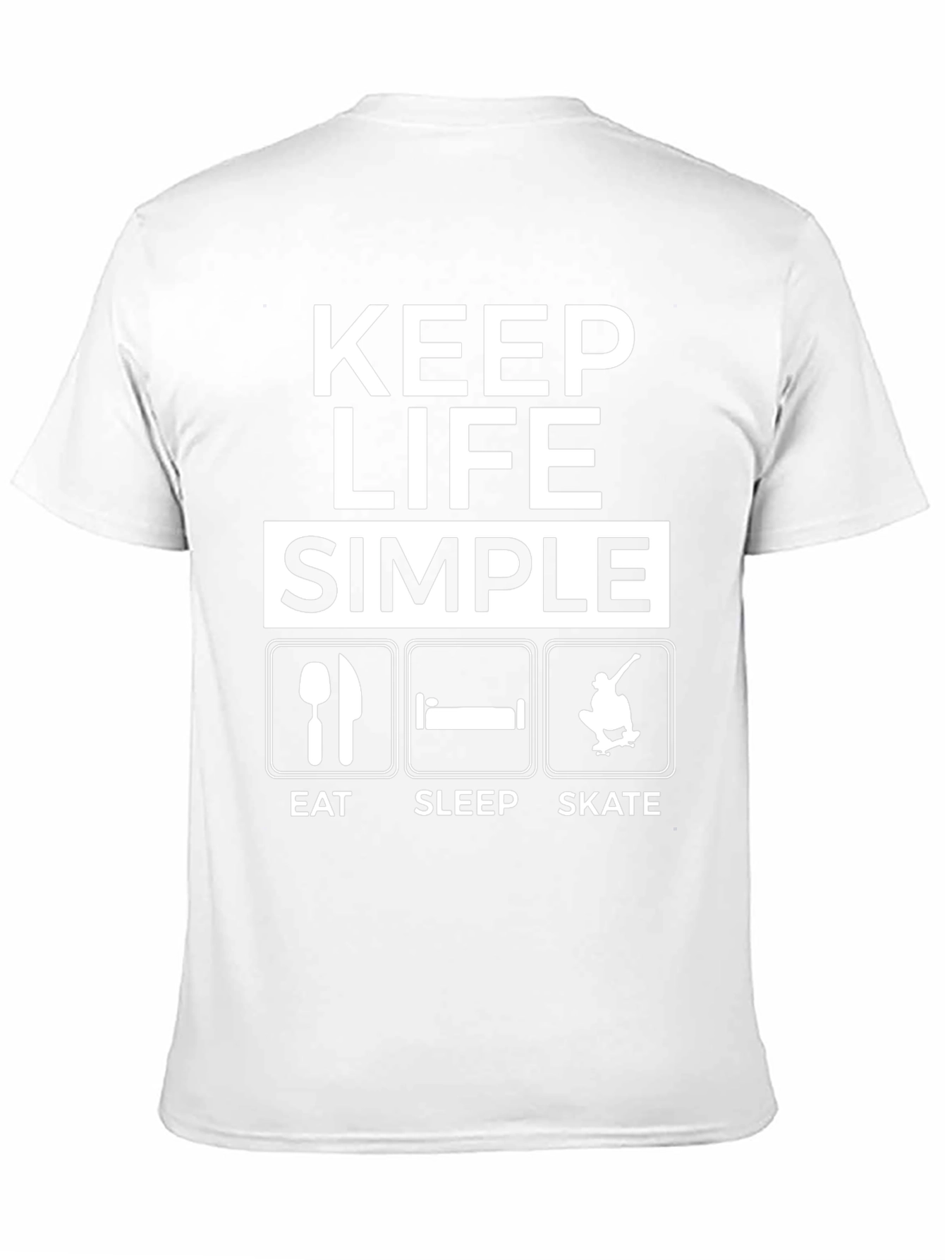 Keep Life Simple T-Shirt: Eat Sleep Skate