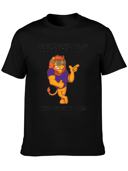 Always Be A Lion Graphic T-Shirt