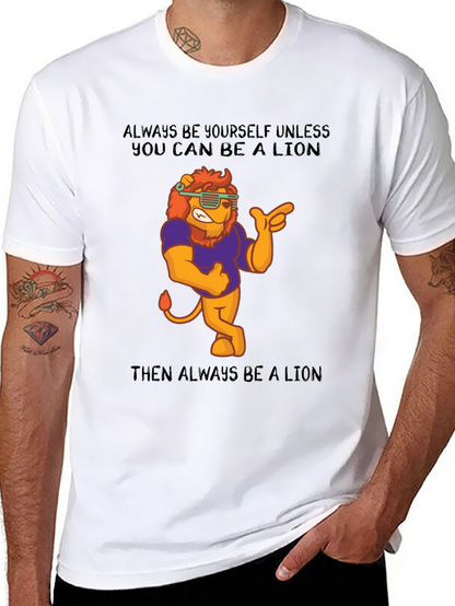 Always Be A Lion Graphic T-Shirt
