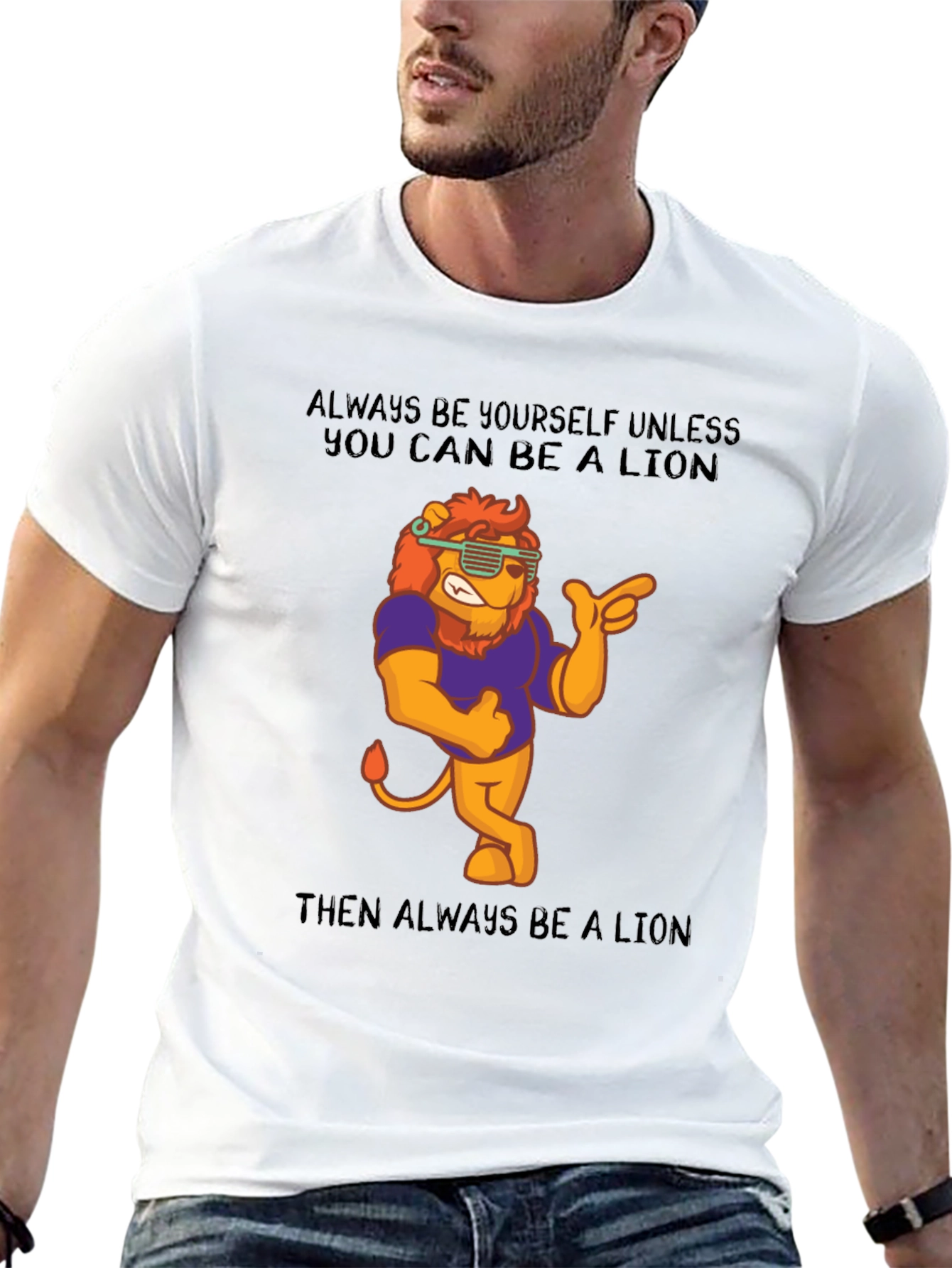 Always Be A Lion Graphic T-Shirt