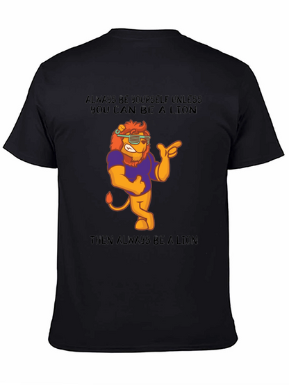 Always Be A Lion Graphic T-Shirt