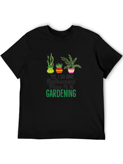 Gardening Retirement Plan T-Shirt - Black