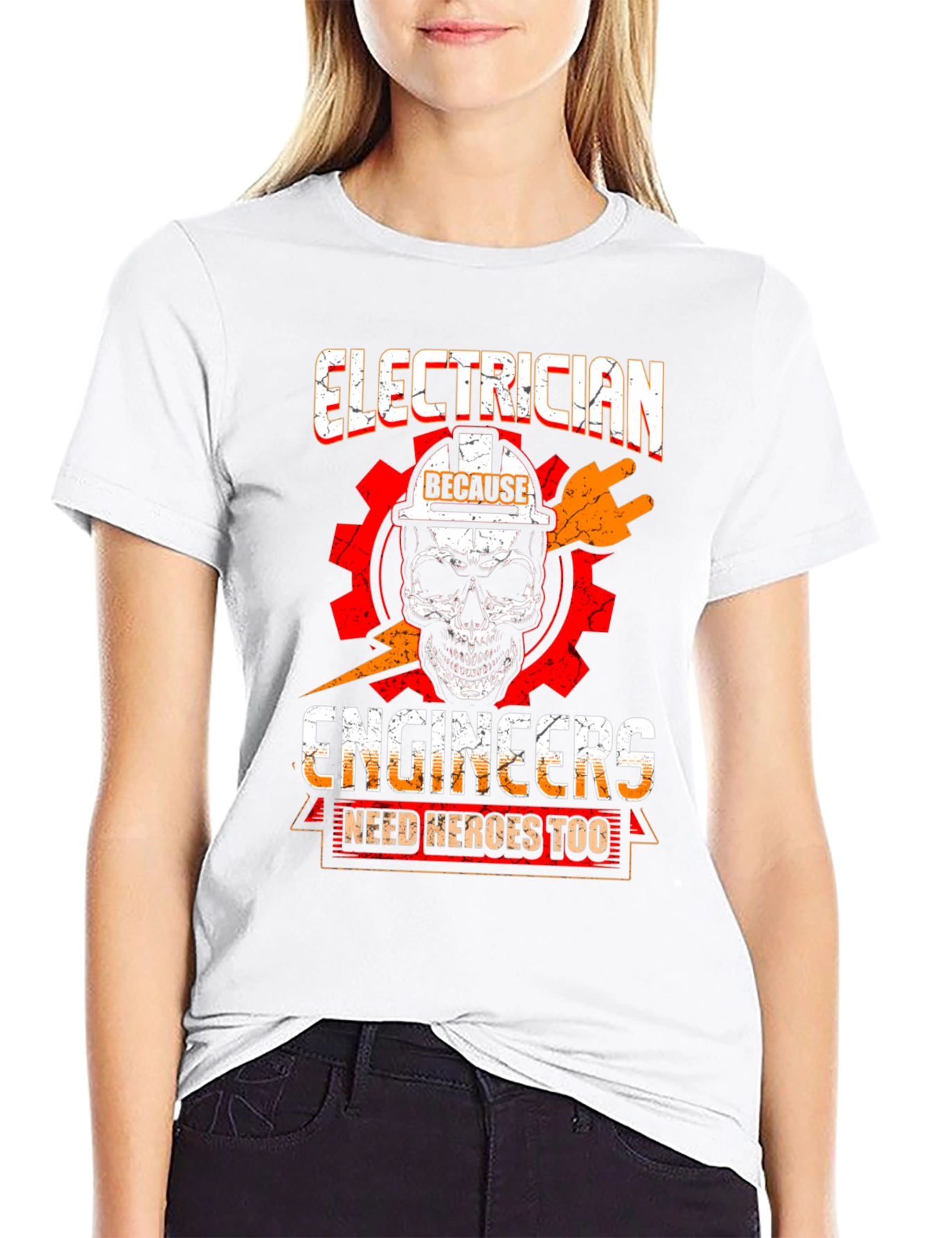 Electrician T-Shirt - Because Engineers Need Heroes Too