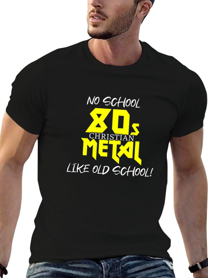 No School 80s Christian Metal T-Shirt