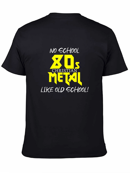 No School 80s Christian Metal T-Shirt