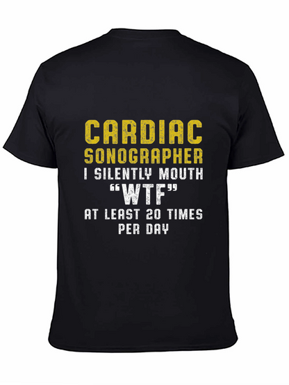 Cardiac Sonographer WTF Funny T-Shirt