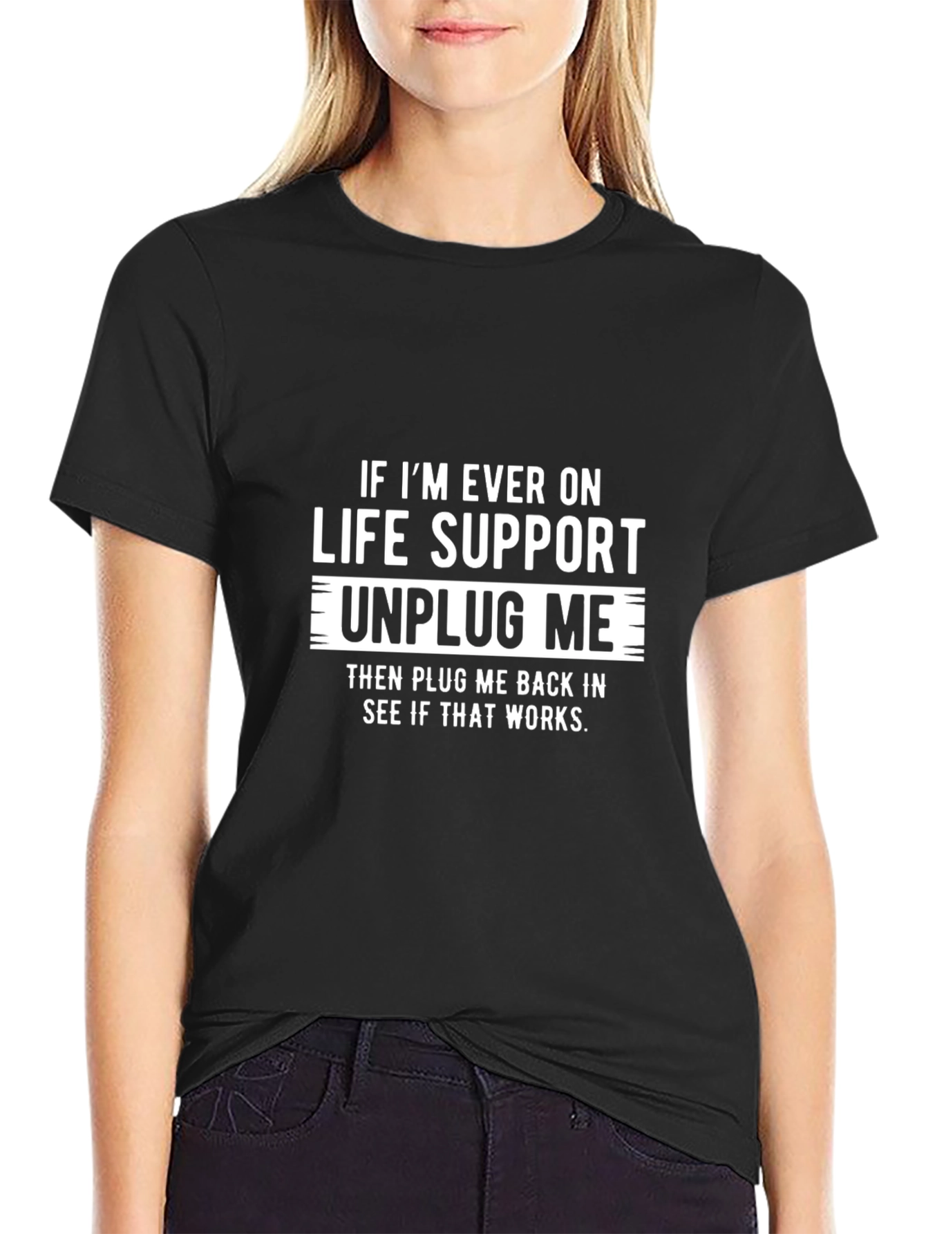 Humorous Life Support Graphic T-Shirt