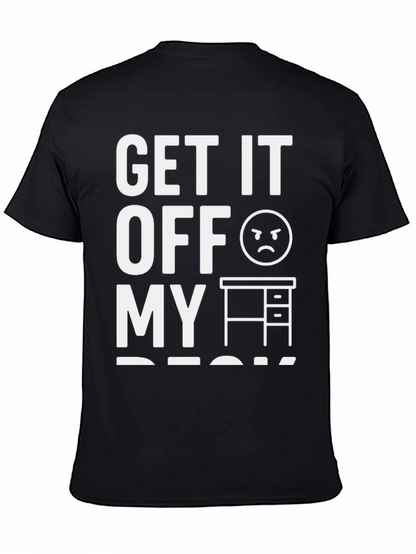 Get It Off My Desk Graphic Tee