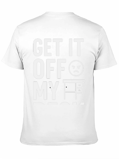 Get It Off My Desk Graphic Tee