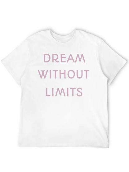 Dream Without Limits T-Shirt - Motivational Tee