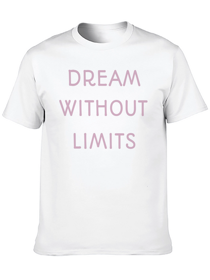 Dream Without Limits T-Shirt - Motivational Tee