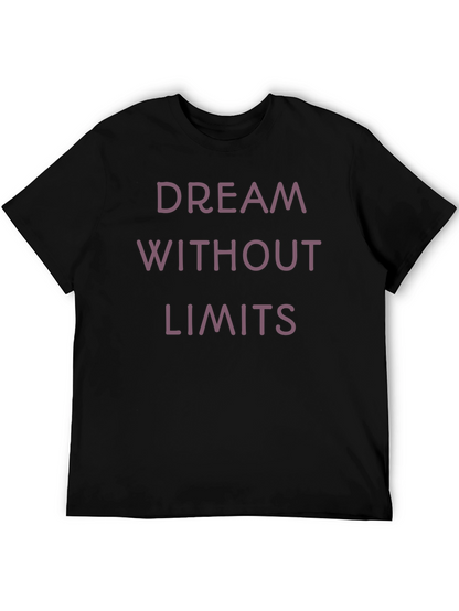 Dream Without Limits T-Shirt - Motivational Tee