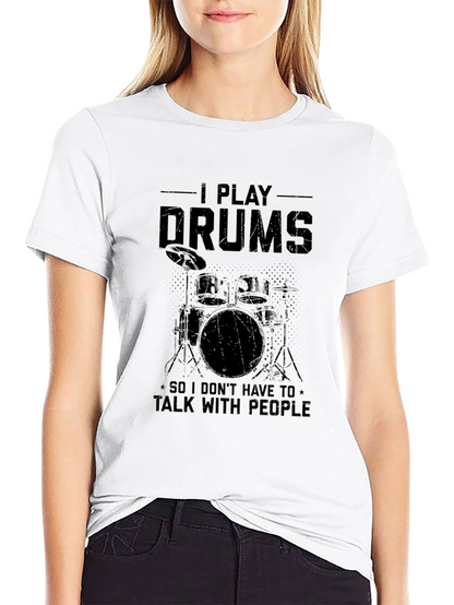 I Play Drums Graphic Tee - Introvert Musician T-Shirt