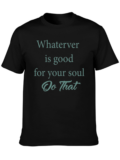 Soulful Vibes Black Tee: Whatever is Good
