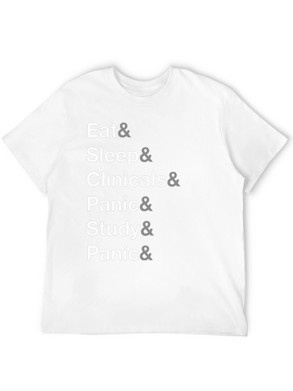 Eat Sleep Clinicals Study Panic T-Shirt