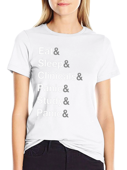 Eat Sleep Clinicals Study Panic T-Shirt