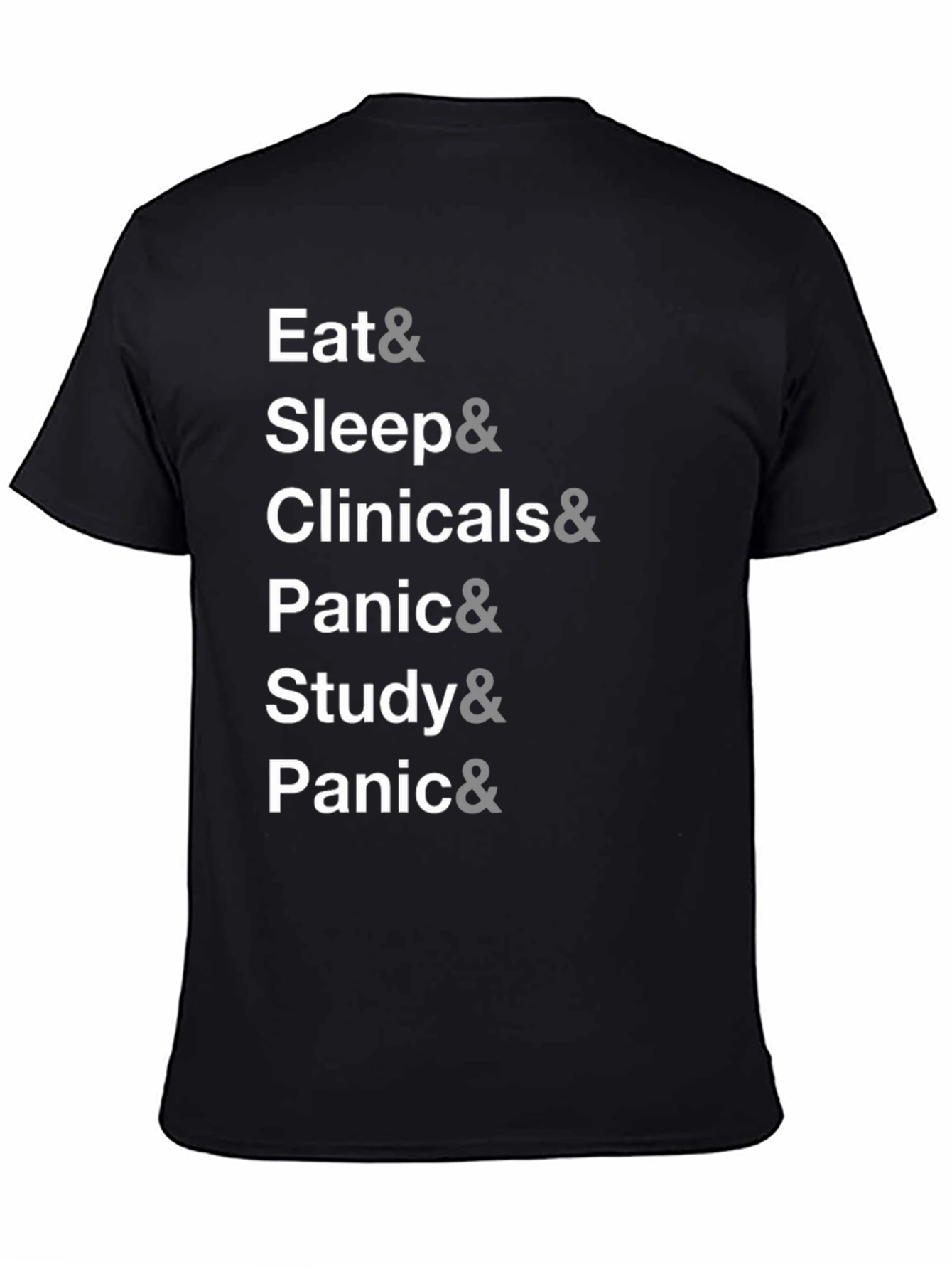 Eat Sleep Clinicals Study Panic T-Shirt