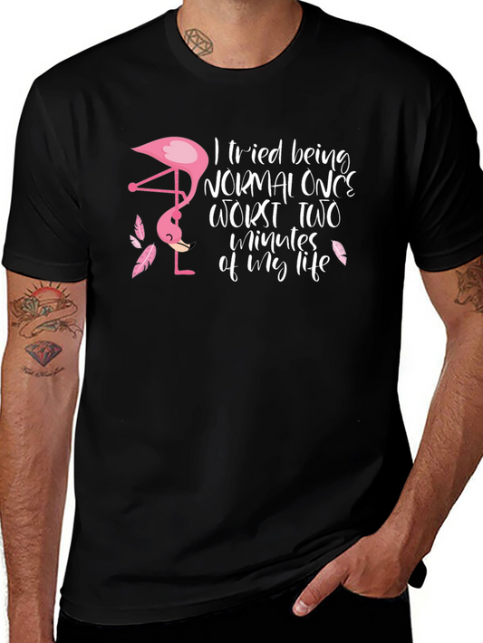 Funny Flamingo T-Shirt - I Tried Being Normal Once
