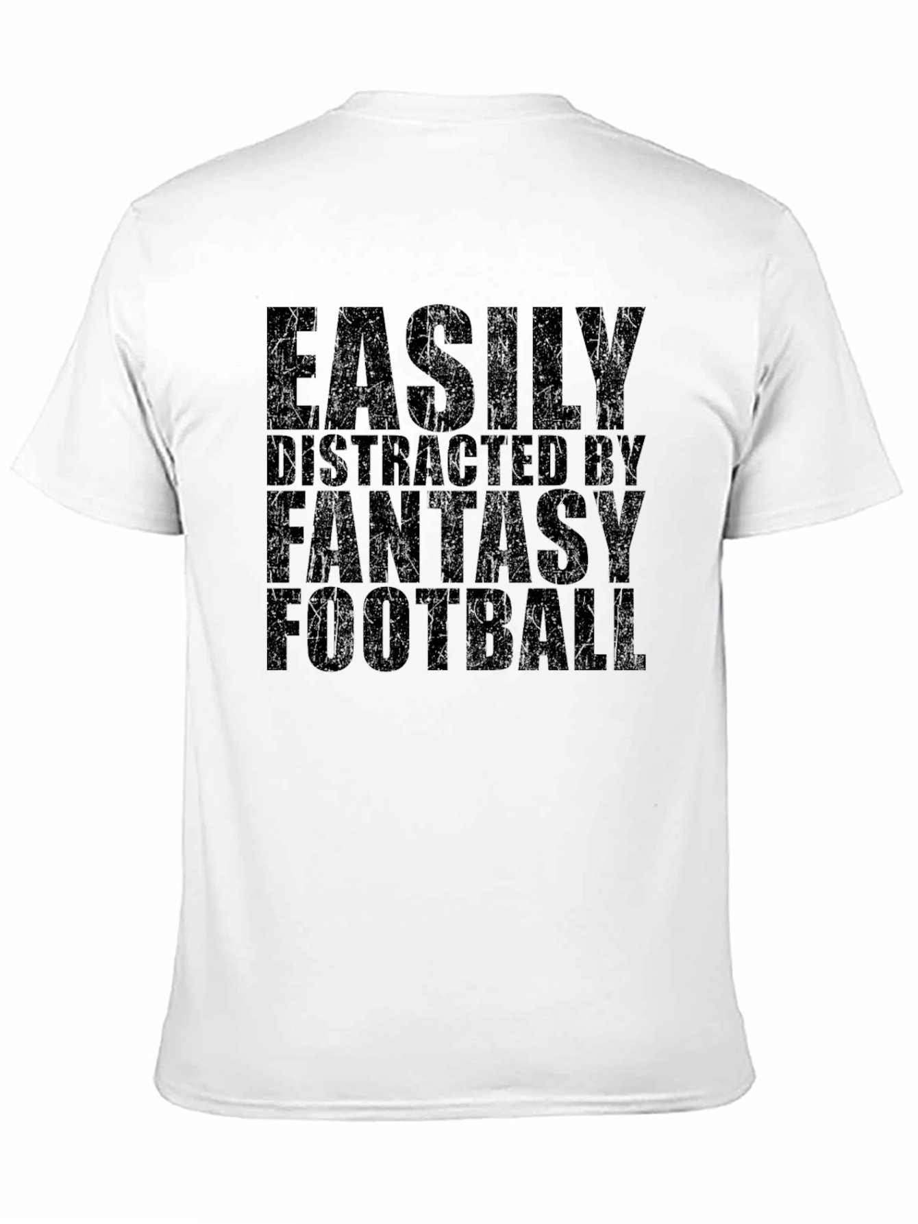 Fantasy Football T-Shirt - Easily Distracted Tee