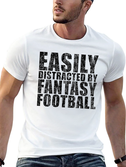 Fantasy Football T-Shirt - Easily Distracted Tee