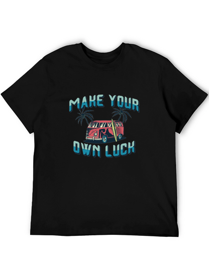 Make Your Own Luck Graphic Tee