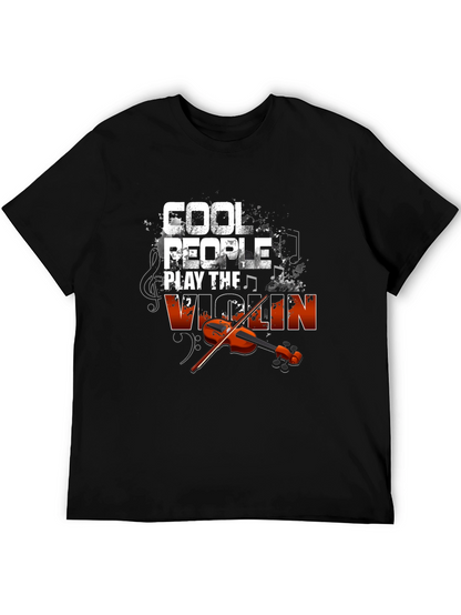 Cool People Play Violin T-Shirt