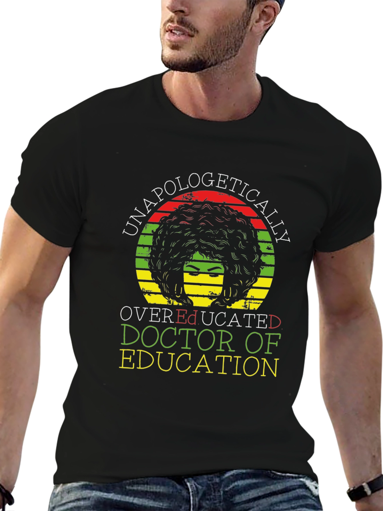 Unapologetically Overeducated Doctor of Education T-Shirt