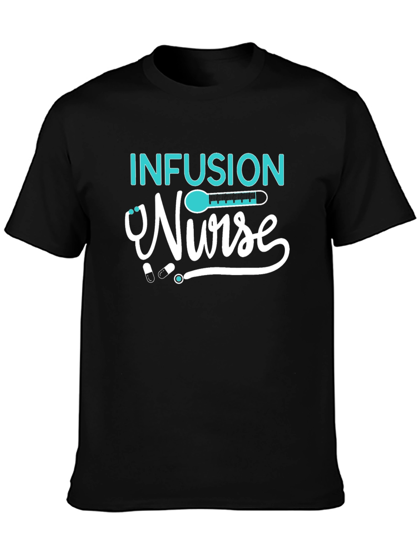 Infusion Nurse Graphic T-Shirt
