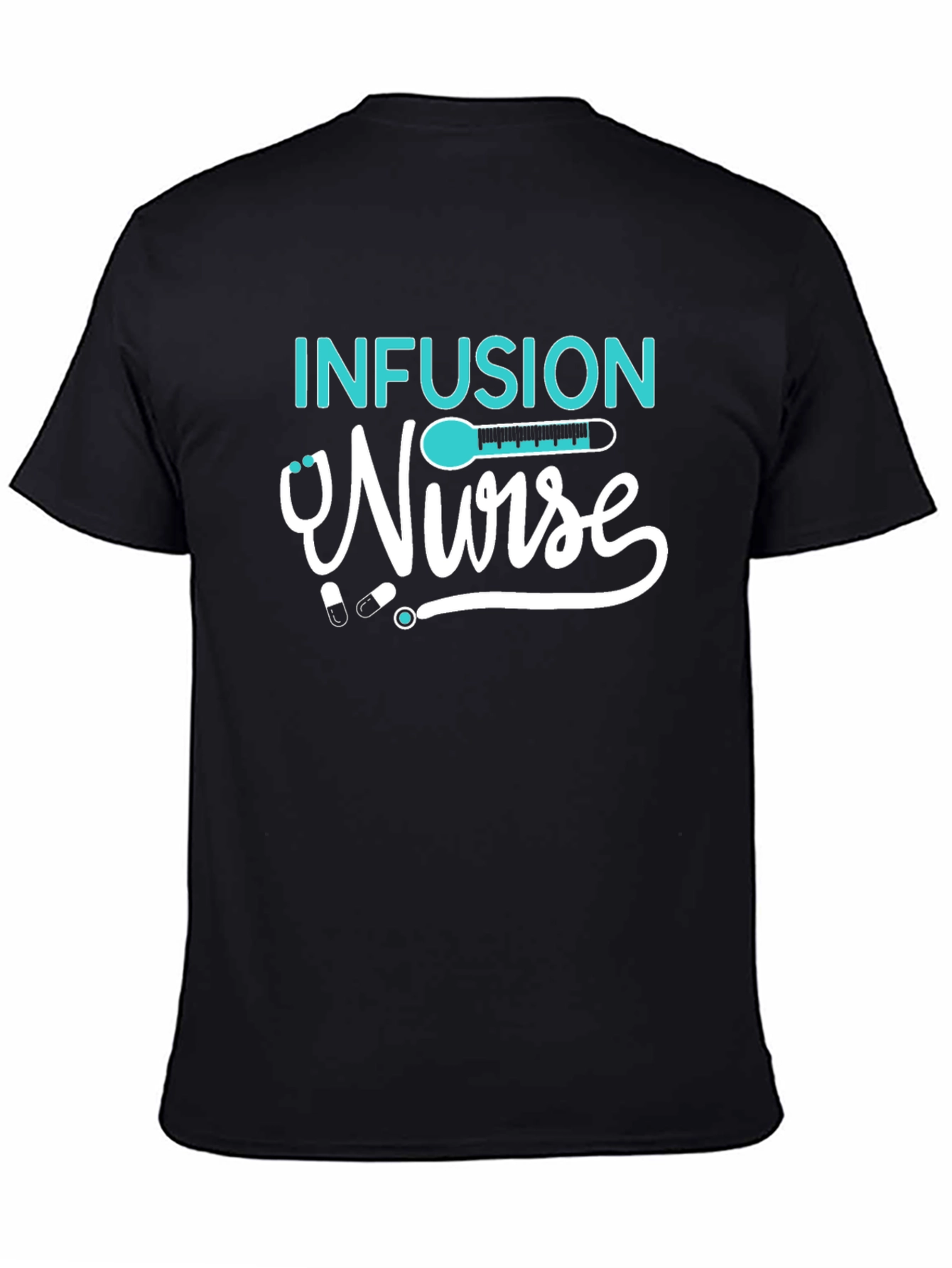 Infusion Nurse Graphic T-Shirt
