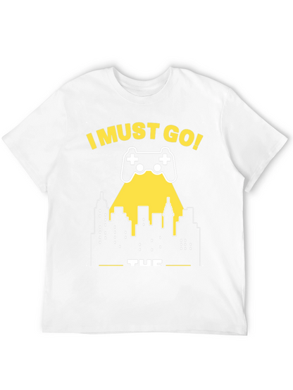 I Must Go Gaming T-Shirt - Gamer City Design