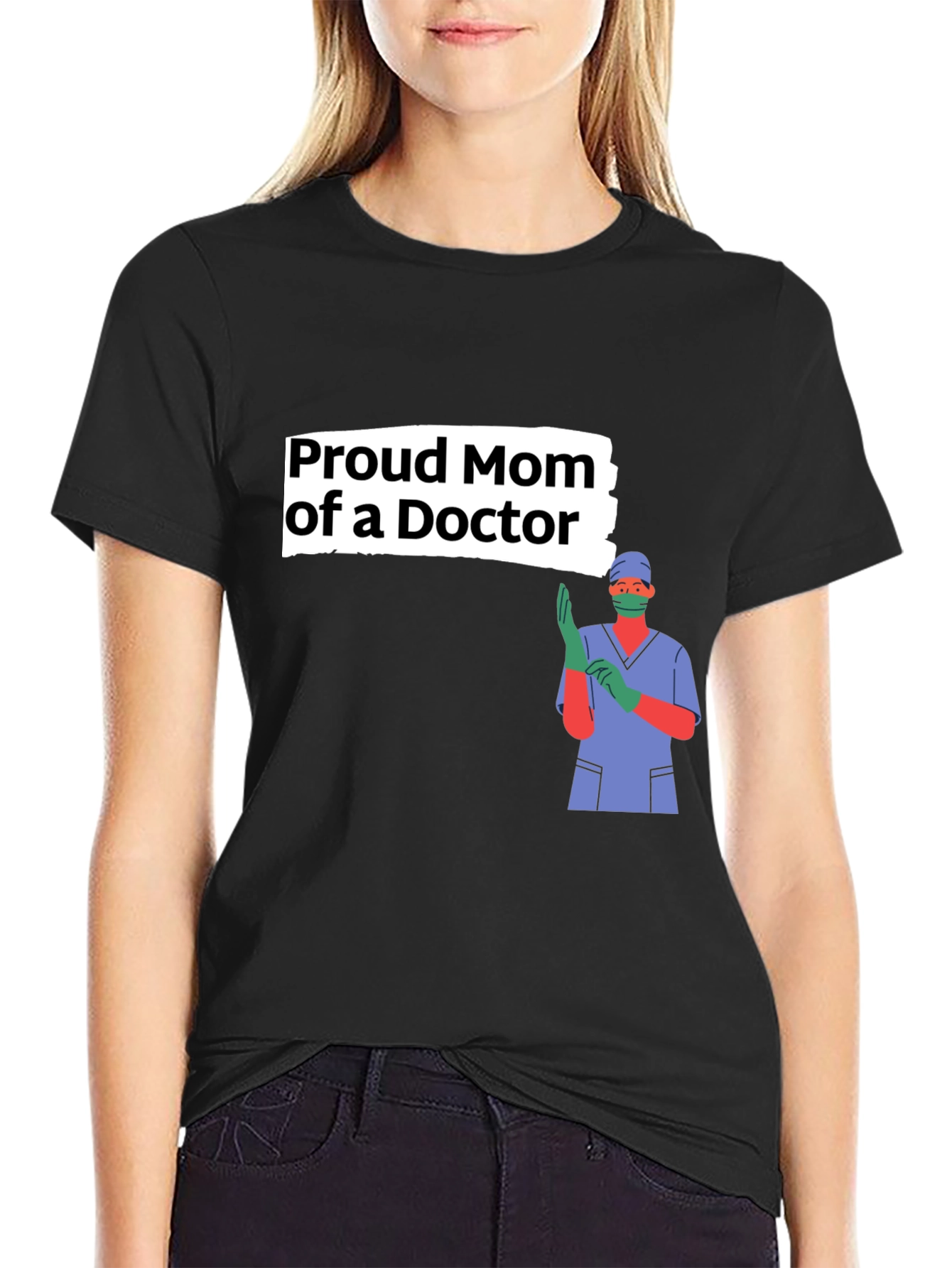 Proud Mom of a Doctor Graphic Tee