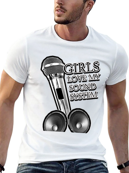Girls Love My Sound System Graphic Tee