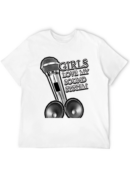 Girls Love My Sound System Graphic Tee
